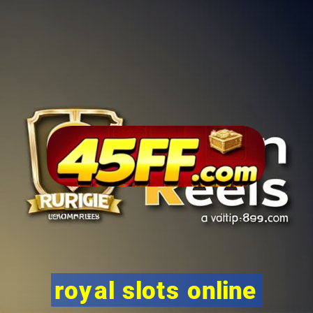 royal slots online